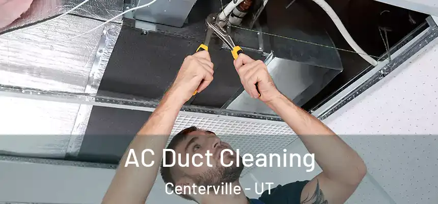 AC Duct Cleaning Centerville - UT